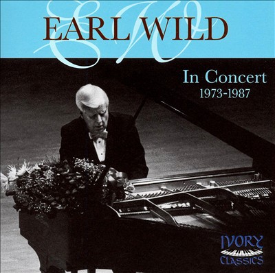 Earl Wild: In Concert