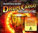 Drum Cargo: Rhythms of Fire