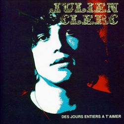 télécharger l'album Julien Clerc - Des Jours Entiers A Taimer