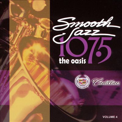 Smooth Jazz 107.5: The Oasis, Vol. 4
