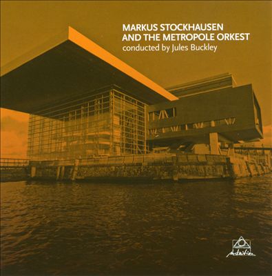 Markus Stockhausen and the Metropole Orkest