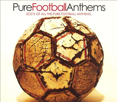 Pure Football Anthems