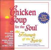 Chicken Soup for the Soul: The Triumph of the Spirit