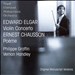Elgar: Violin Concerto; Chausson: Poème