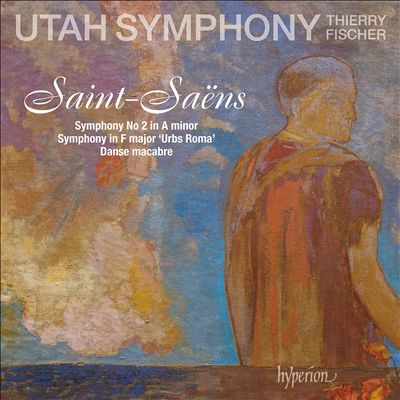 Saint-Saëns: Symphony No. 2 in A minor; Symphony in F major 'Urbs Roma'; Danse macabre