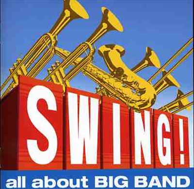 Swing: All About Big Band