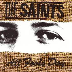 ladda ner album The Saints - All Fools Day