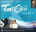 Tai Chi, Vol. 2: The Mind Body and Soul Series