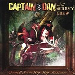 descargar álbum Captain Dan And The Scurvy Crew - Rimes Of The Hip Hop Mariners
