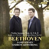 Beethoven: Violin Sonatas Nos. 4, 5 & 8; Rondo in G; Six German Dances