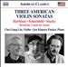 Three American Violin Sonatas: Harbison, Schoenfeld, Stucky; Bernstein: Canon for Aaron