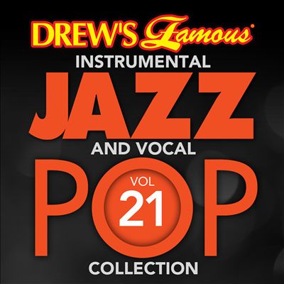 Drew's Famous Instrumental Jazz And Vocal Pop Collection, Vol. 21