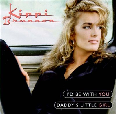 I'd Be with You/Daddy's Little Girl