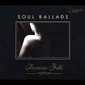 Forever Gold: Soul Ballads [2 Disc]