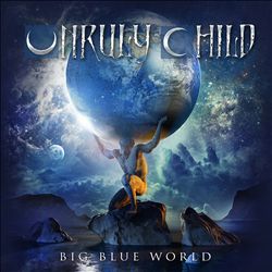 descargar álbum Unruly Child - Big Blue World