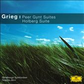 Grieg: Peer Gynt Suites; Holberg Suite