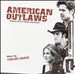American Outlaws [Original Motion Picture Soundtrack]