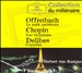 Offenbach: La gaîté parisienne; Chopin: Les Sylphides; Delibes: Coppélia