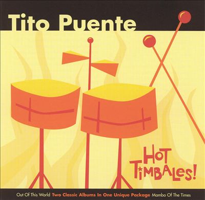 Hot Timbales!: Out of This World/Mambo of the Times