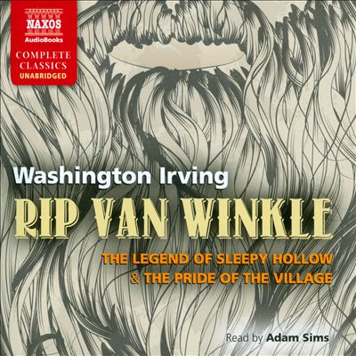 Rip Vank Winkle/The Legend of Sleepy Hollow/The Pride of the Village