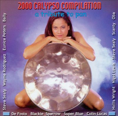 2000 Calypso Compilation: A Tribute to Pan