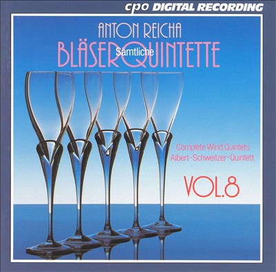 Anton Reicha: Complete Wind Quintets, Vol. 8
