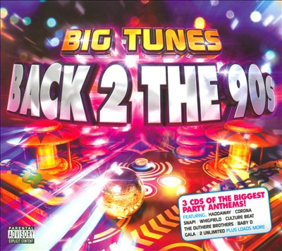 Big Tunes: Back 2 the 90s