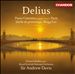 Frederick Delius: Piano Concerto; Brigg Fair; etc.