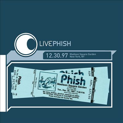 Live Phish: 12.30.97 Madison Square Garden, New York, NY