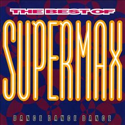 baixar álbum Supermax - The Best Of Supermax Dance Dance Dance