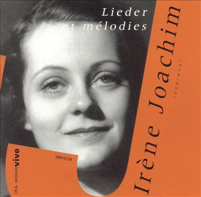 Irène Joachim: Lieder et mélodies