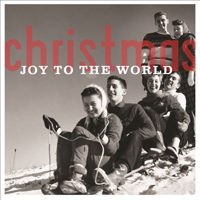 Christmas: Joy To the World