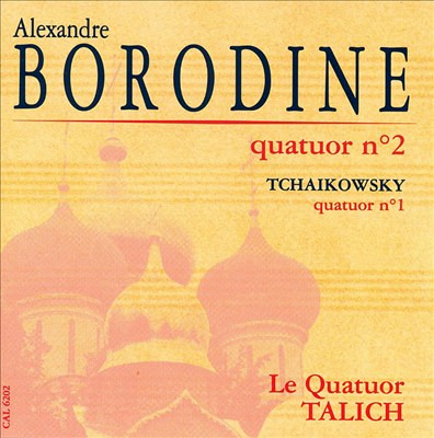 Borodine/Tchaikovsky: String Quartets