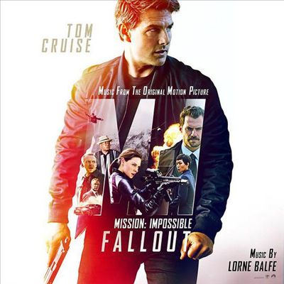 Mission: Impossible – Fallout [Original Motion Picture Soundtrack]