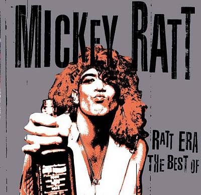 Ratt Era: The Best of Mickey Ratt