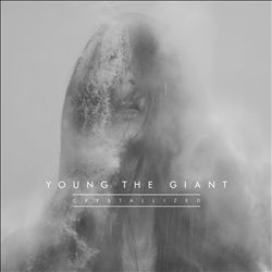 Album herunterladen Young The Giant - Crystallized