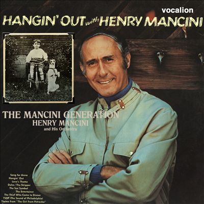 The Mancini Generation/Hangin' Out with Henry Mancini