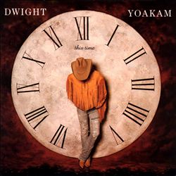 lataa albumi Download Dwight Yoakam - This Time album