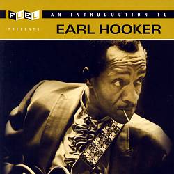 ladda ner album Earl Hooker - An Introduction To Earl Hooker