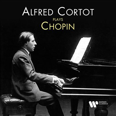 Alfred Cortot Plays Chopin [Warner Classics]