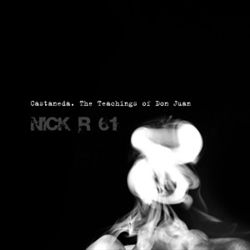 télécharger l'album Nick R 61 - Castaneda The Teachings of Don Juan