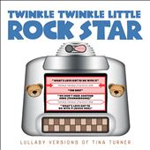 Lullaby Versions of Tina Turner