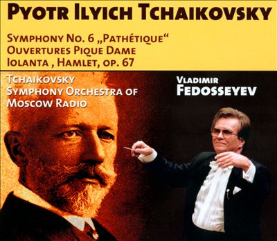 Pyotr Ilyich Tchaikovsky: Symphony No. 6 "Pathétique"; Ouvertures Pique Dame, Iolanta, Hamlet
