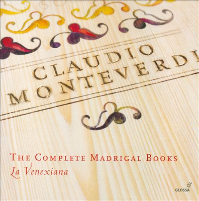 Claudio Monteverdi: The Complete Madrigal Books