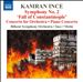 Kamran Ince: Symphony No. 2 "Fall of Constantinople"
