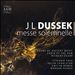 J.L. Dussek: Messe Solemnelle