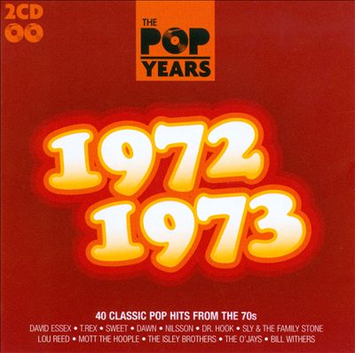 The Pop Years: 1972-1973