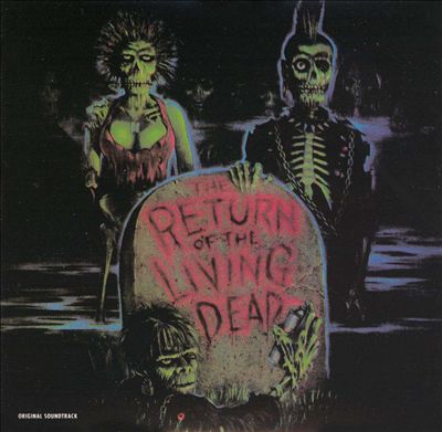 The Return of the Living Dead [Original Soundtrack]