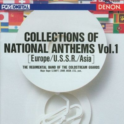 Collections of National Anthems, Vol. 1 (Europe-U.S.S.R.-Asia)