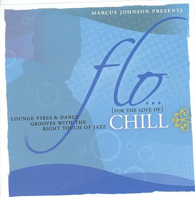 Flo: Chill [Circuit City Exclusive]